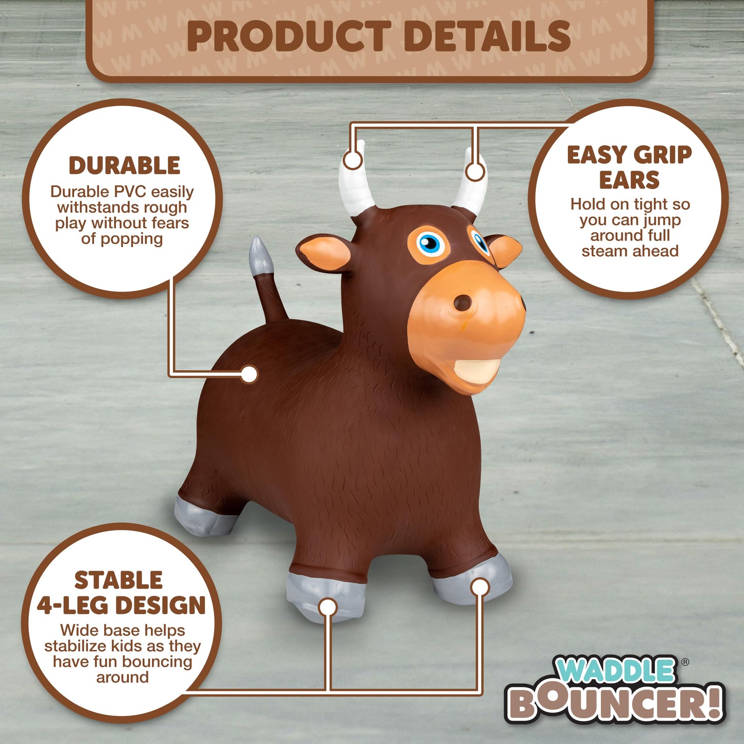 WADDLE Bouncy Hopper Inflatable Hopping Animal, Indoors and Outdoors Toy for Toddlers and Kids, Pump Included, Boys and Girls Ages 2 Years and Up (Brown Bull)